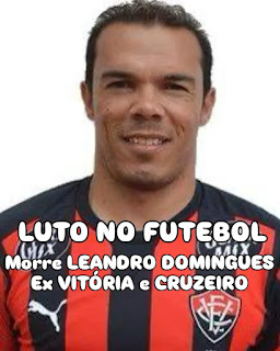 ITAPETINGA AGORA: FUTEBOL DE LUTO: MORRE LEANDRO DOMINGUES, 41 ANOS