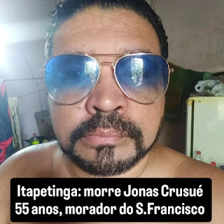 IMORRE EM ITAPETINGA JONAS CRUSUÉ, 55 ANOS