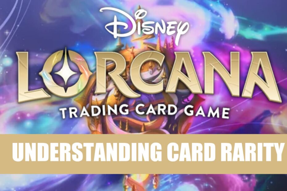 Como entender a raridade da Disney Lorcana