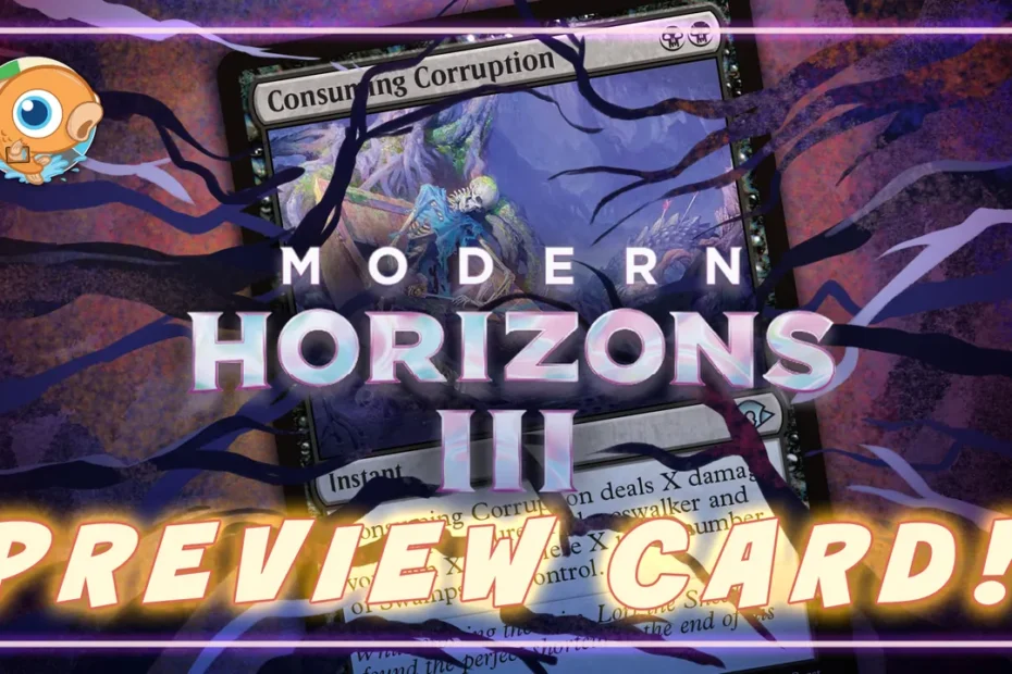 Prévia exclusiva de Modern Horizons 3: Consumindo a Corrupção!
