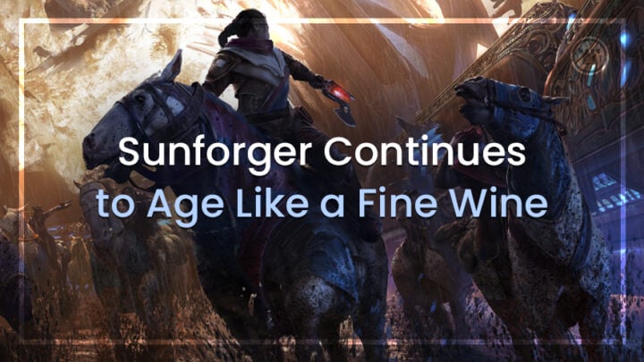 Sunforger continua envelhecendo como um bom vinho em Commander