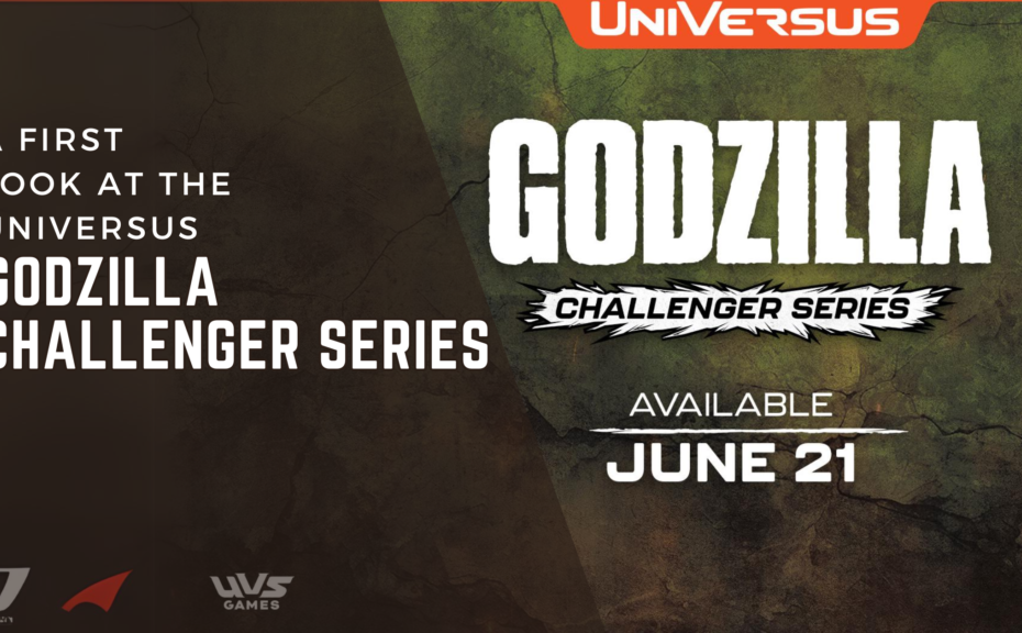 Uma primeira olhada na série de desafios “GODZILLA” da UniVersus