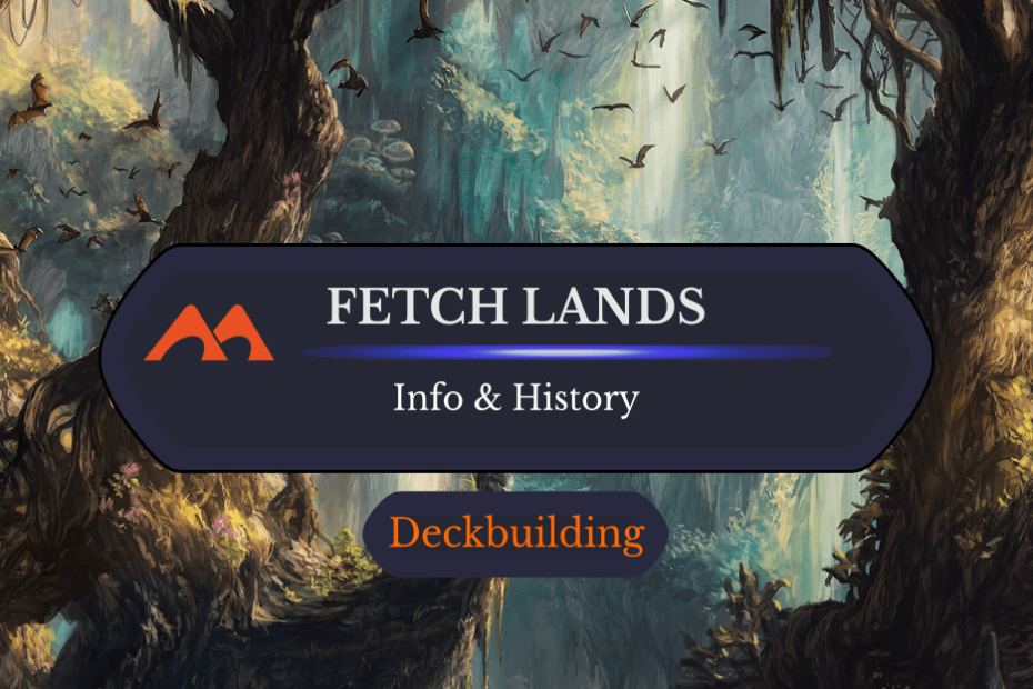 MTG Fetch Lands: O que são e como obtê-los por um preço baixo