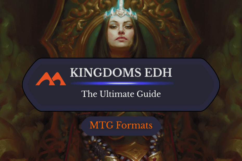 O guia definitivo para Kingdoms EDH