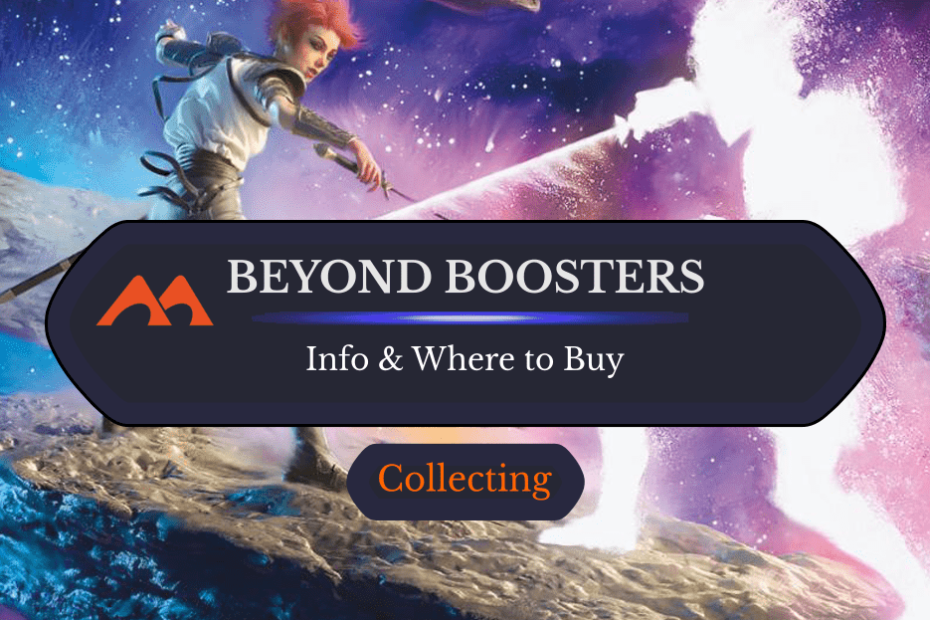 Tudo o que você precisa saber sobre Beyond Boosters no MTG