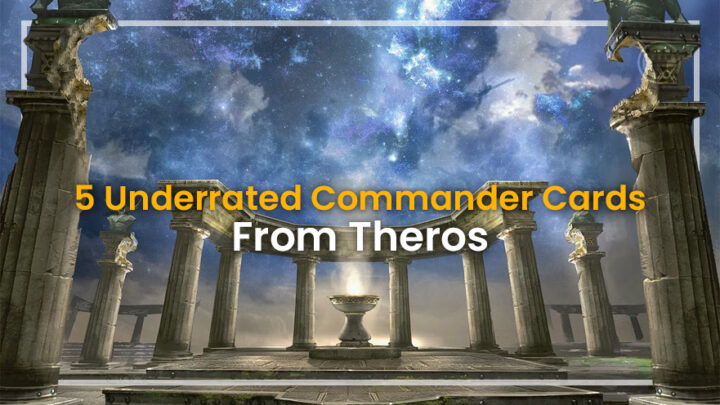 5 cartas de comandante subestimadas de Theros 5 cartas de comandante subestimadas de Theros