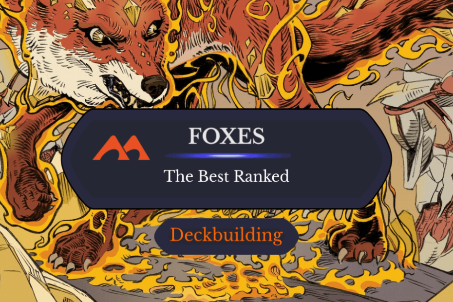 As 15 melhores cartas de raposa em Magic classificadas