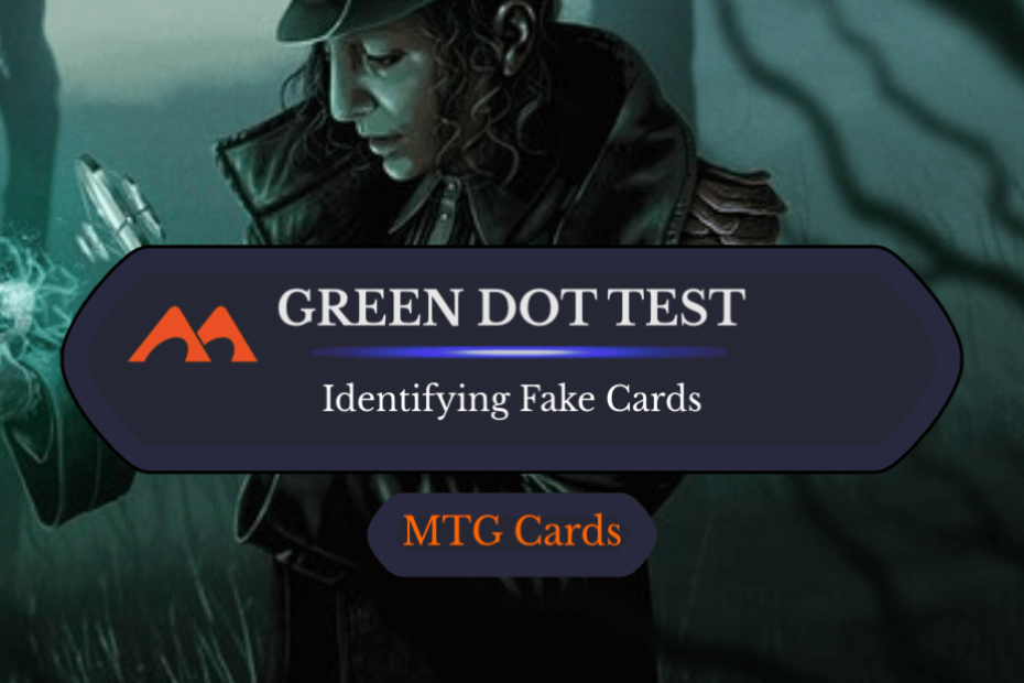 Como usar o teste do ponto verde para determinar se suas cartas MTG são reais ou falsas Como usar o teste do ponto verde para determinar se suas cartas MTG são reais ou falsas