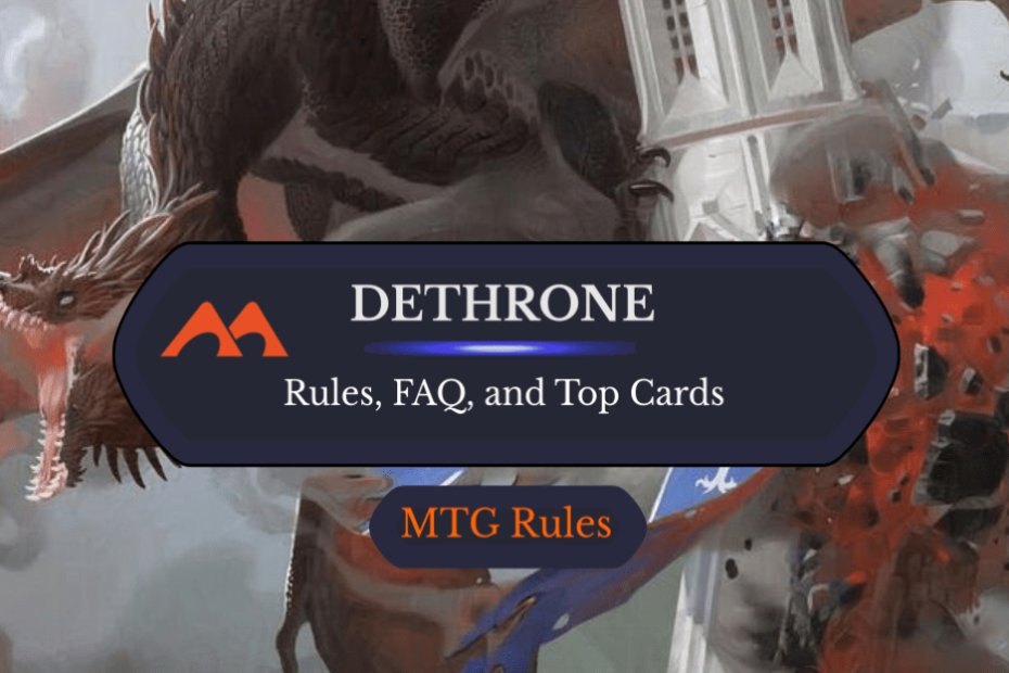Dethrone em MTG: Regras, História e Melhores Cartas