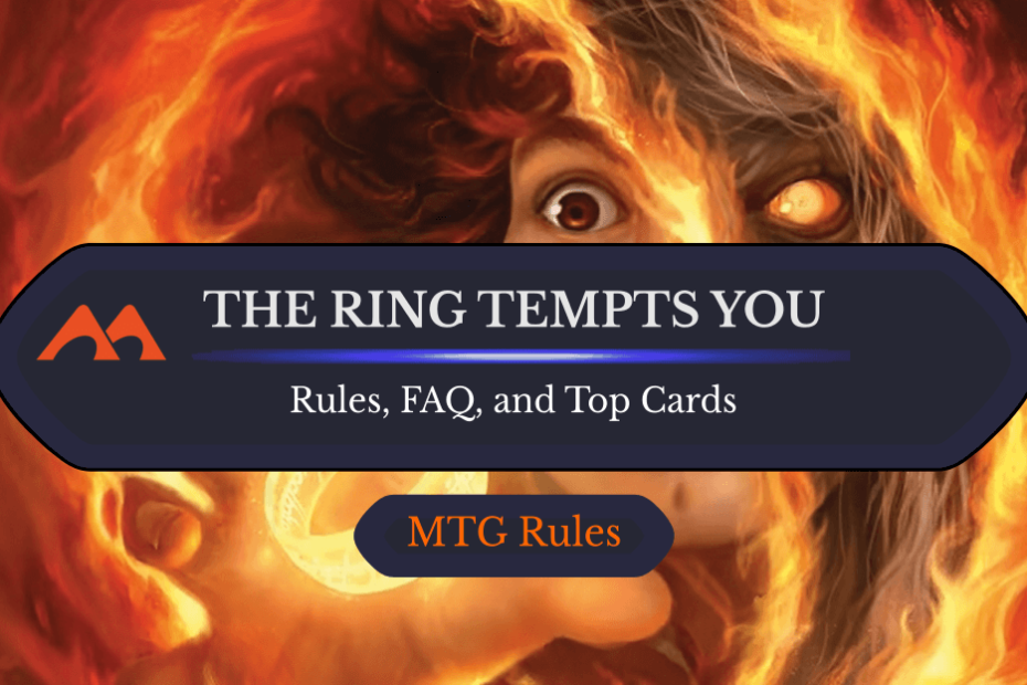 O Anel Tenta Você em MTG: Regras, História e Melhores Cartas