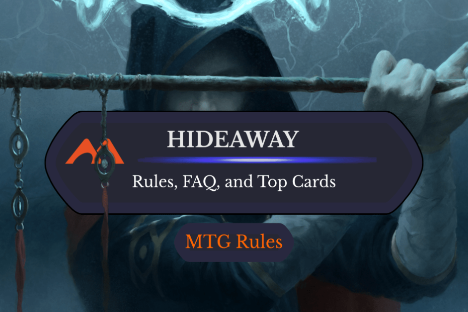 Hideaway em MTG: Regras, História e Melhores Cartas Hideaway em MTG: Regras, História e Melhores Cartas