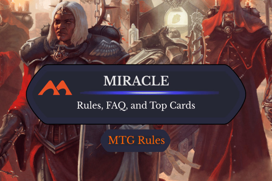 Milagre em MTG: Regras, História e Melhores Cartas