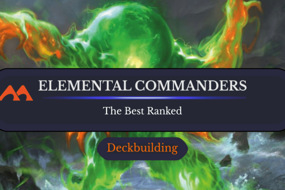 Os 10 melhores comandantes elementais em Magic classificados