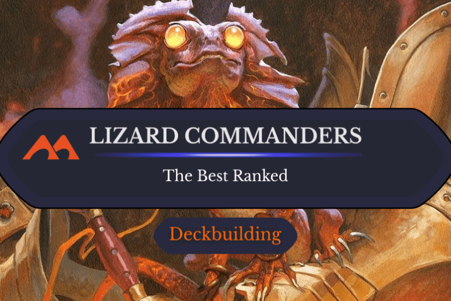 Todos os 10 comandantes de lagartos em Magic Ranked