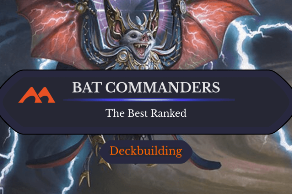 Todos os 6 comandantes de morcegos em Magic Ranked Todos os 6 comandantes de morcegos em Magic Ranked