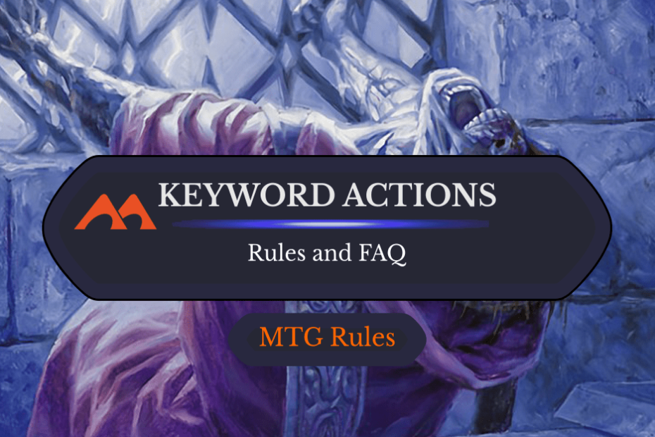 Tudo o que você precisa saber sobre ações de palavras-chave em Magic Tudo o que você precisa saber sobre ações de palavras-chave em Magic