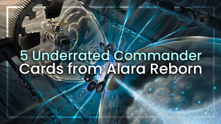 5 cartas de comandante subestimadas em Alara Reborn