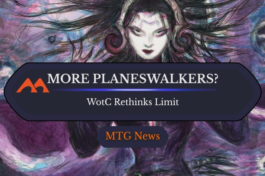 WoTC considerando REVERTER sua política atual para planeswalkers
