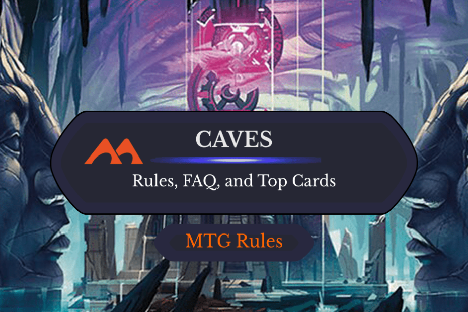 Cavernas no MTG: regras, história e melhores cartas