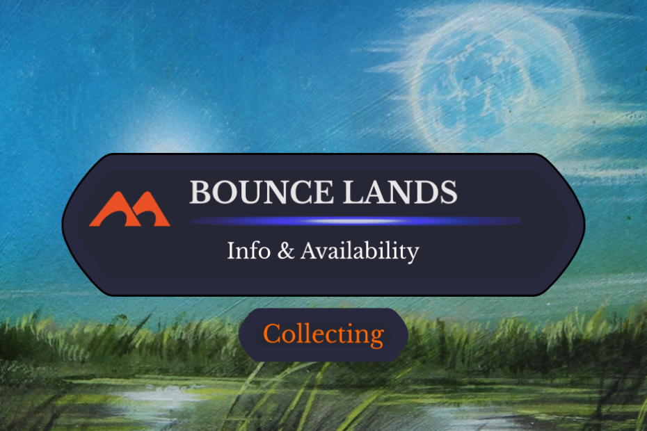 MTG Bounce Lands: o que são e onde você pode encontrá-los?