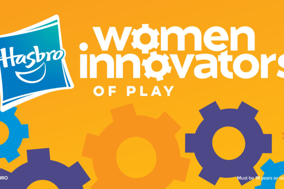 O Women Innovators of Play Challenge da Hasbro está aceitando inscrições O Women Innovators of Play Challenge da Hasbro está aceitando inscrições