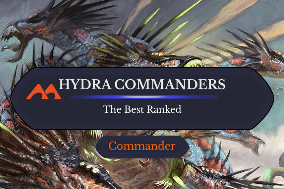 Todos os 10 comandantes Hydra em Magic classificados Todos os 10 comandantes Hydra em Magic classificados