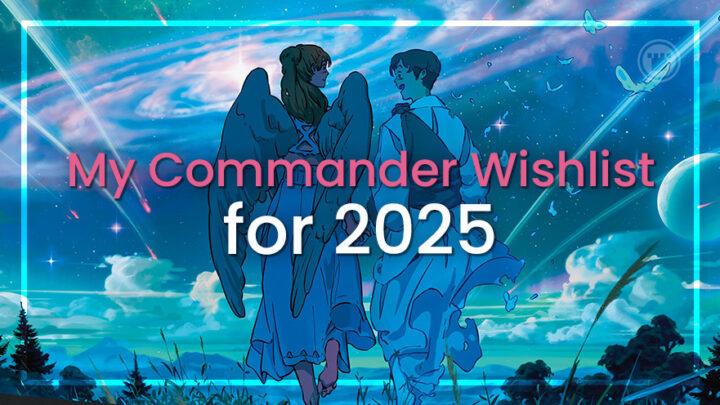 Minha lista de desejos de comandante para 2025