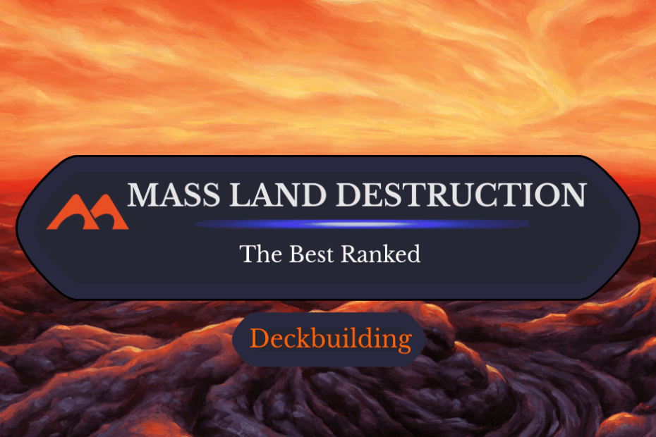 Todas as 24 Destruições em Massa de Terras em Magic Classificadas