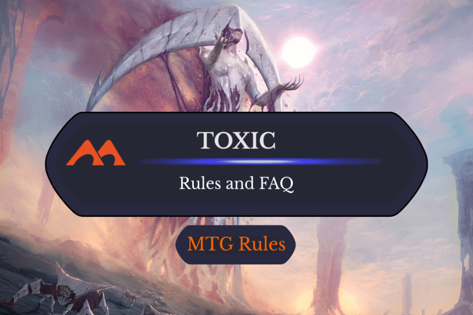 Tóxico no MTG: regras e perguntas frequentes