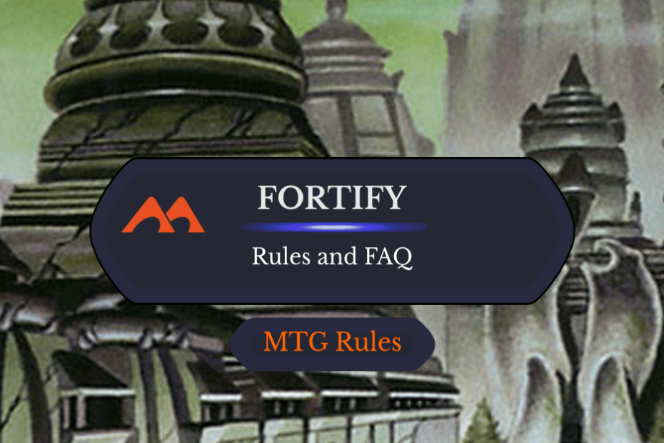 Fortificar no MTG: regras, história e melhores cartas